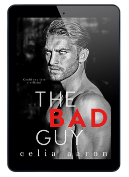 The Bad Guy Landing Page - Author - Celia Aaron